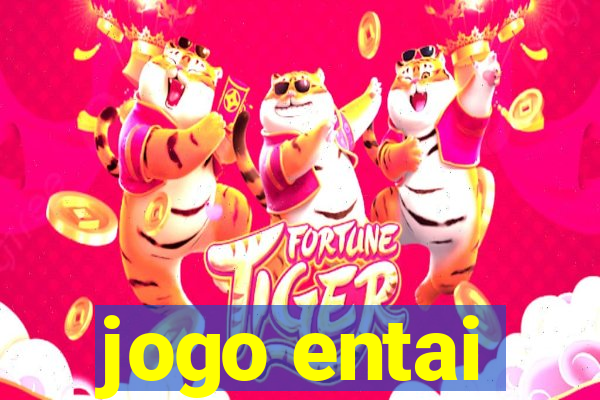 jogo entai